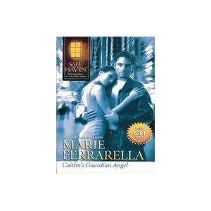 Caitlins Guardian Angel (Dangerous to Love USA / Safe Haven / Silhouette Intimat